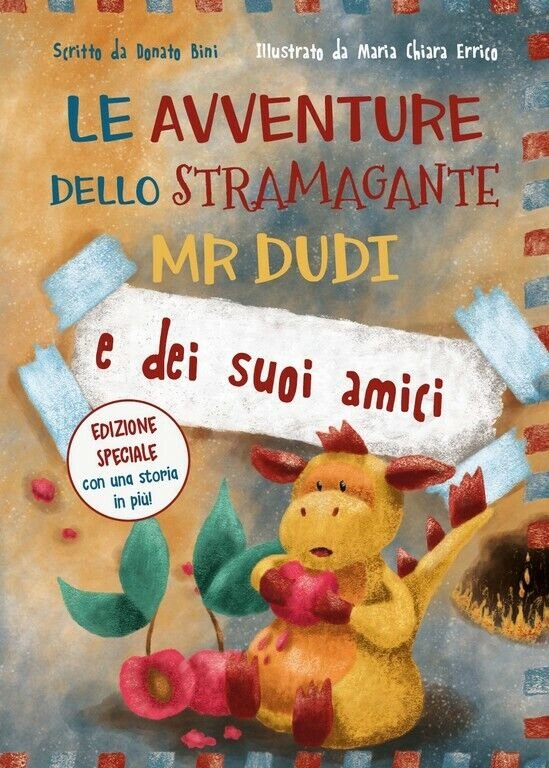 Le avventure dello Stramagante Mr Dudi e dei suoi amici …
