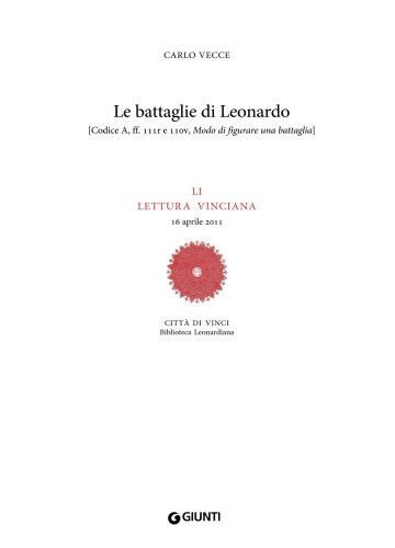 Le battaglie di Leonardo - Carlo Vecce - Giunti editore, …