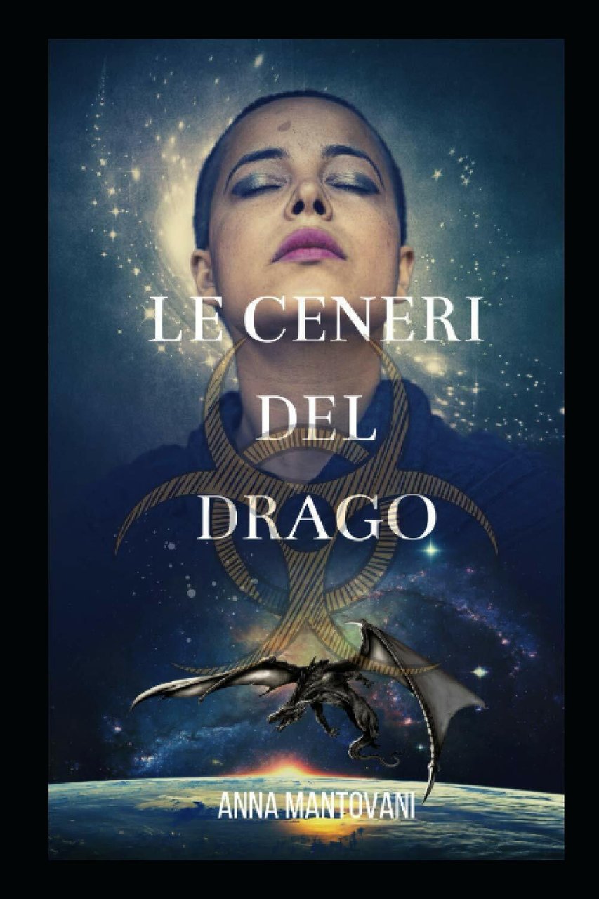 Le Ceneri del Drago di Anna Mantovani, 2020, Indipendently Published