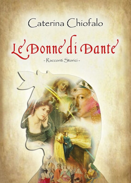 Le donne di Dante di Caterina Chiofalo, 2019, Youcanprint