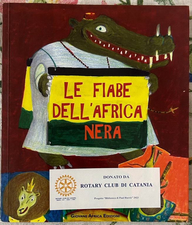 Le fiabe dell?Africa nera di Aa.vv., 2011, Giovane Africa Edizioni