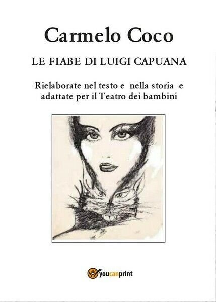 Le fiabe di Luigi Capuana ? Rielaborate nel testo per …