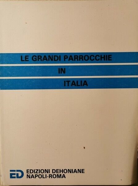 Le grandi parrocchie in Italia di Aa Vv, 1984, Edizioni … | Immagine Gallery 2