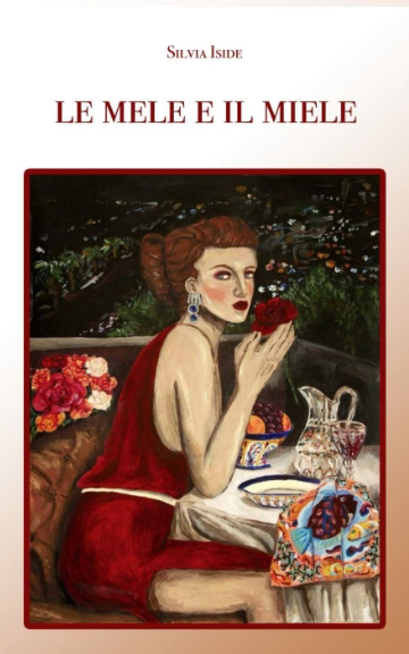 Le mele e il miele di Silvia Iside, 2021, Indipendently …