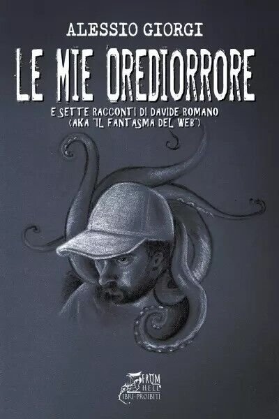 Le mie Orediorrore di Alessio Giorgi, 2023, Youcanprint