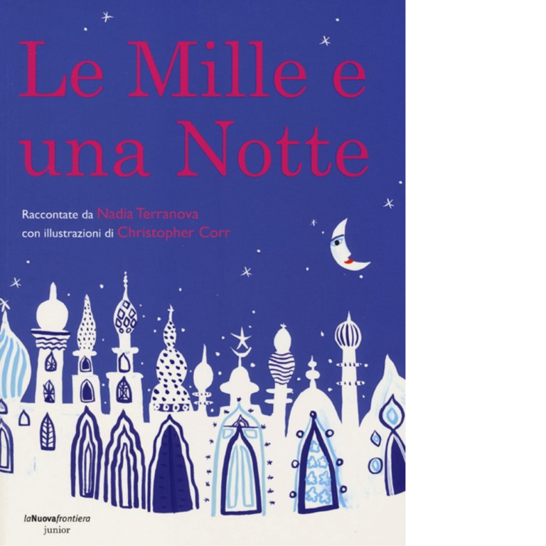 Le mille e una notte di Nadia Terranova, Christopher Corr - 2013