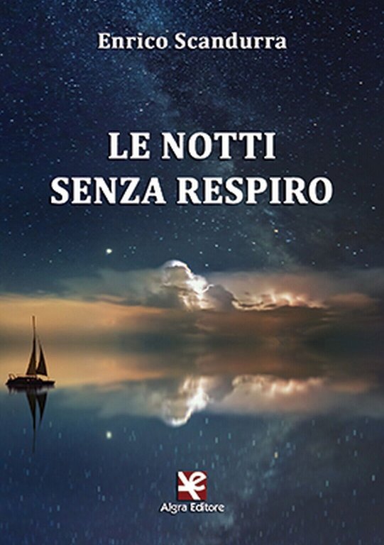 Le notti senza respiro di Enrico Scandurra, Algra Editore