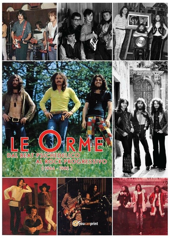 Le Orme - dal beat psichedelico al rock progressivo (1966-1982) …