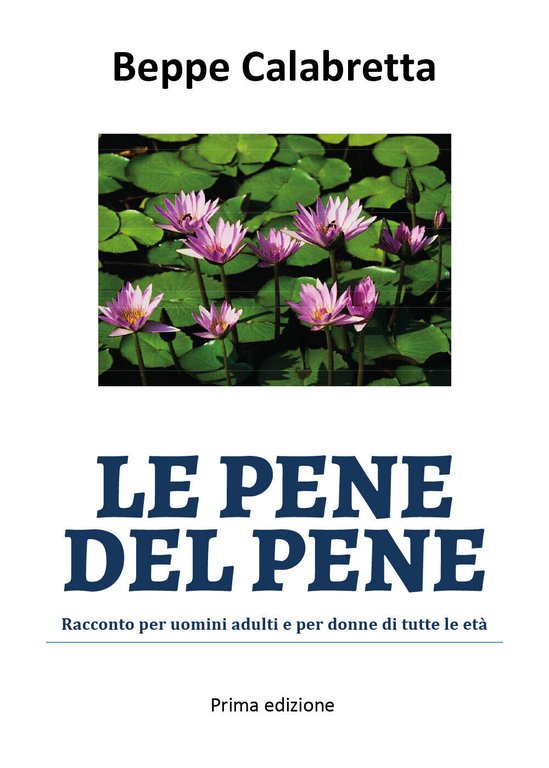 Le pene del pene di Beppe Calabretta (Youcanprint, 2018)