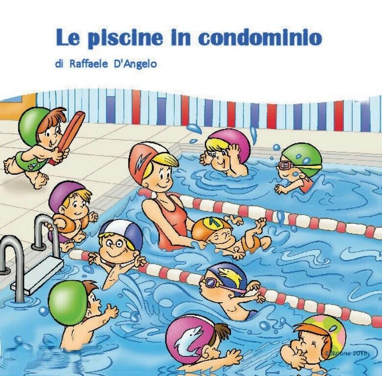 Le piscine in condominio di Raffaele D?Angelo, 2020, Youcanprint