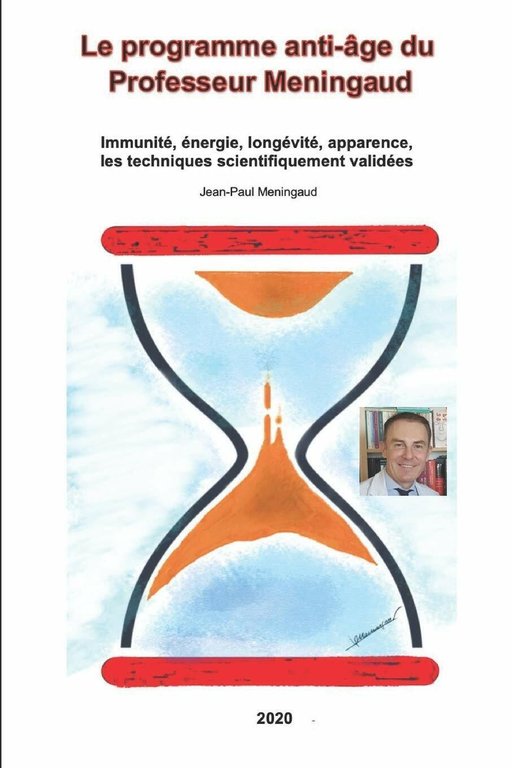 Le programme anti-âge du Professeur Meningaud Immunité, énergie, longévité, appa