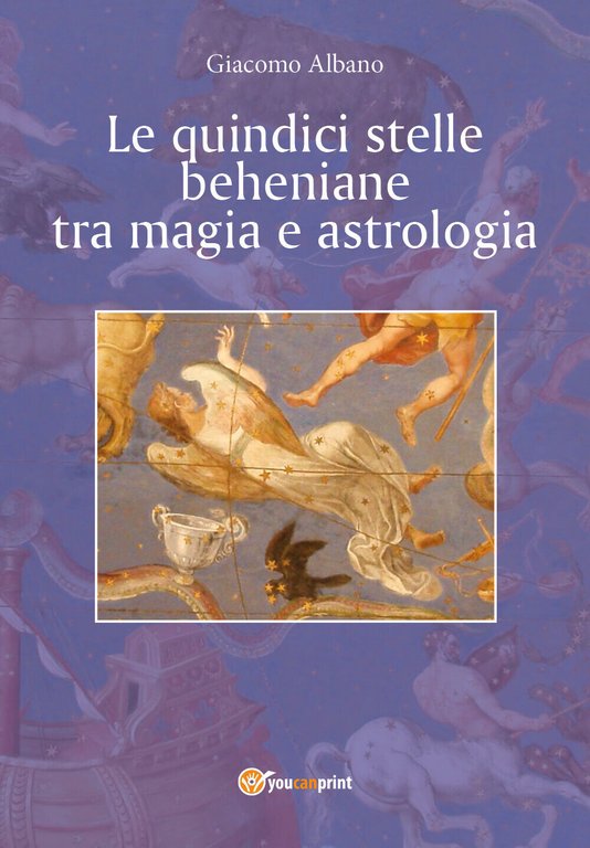 Le quindici stelle beheniane tra magia e astrologia, di Giacomo …