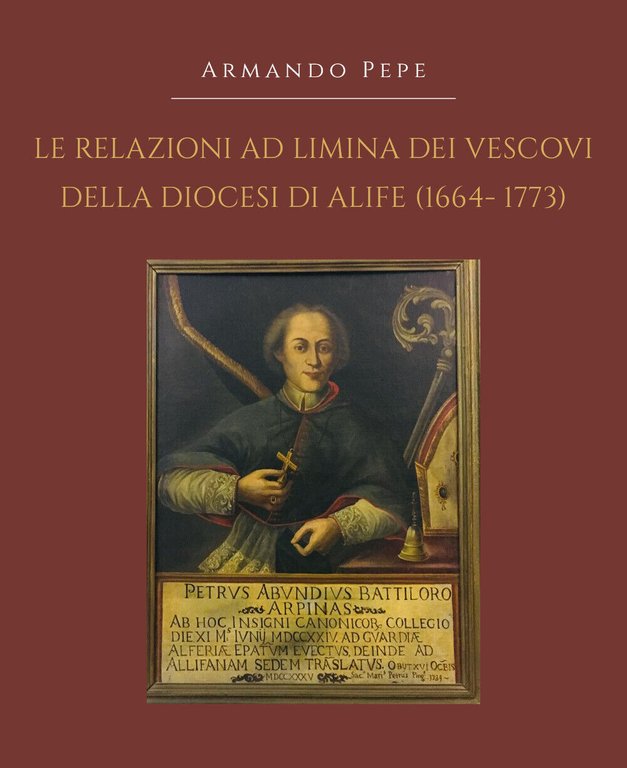 Le relazioni ad limina dei vescovi della diocesi di Alife …