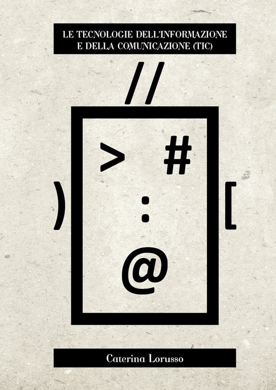Le Tecnologie dell?Informazione e della Comunicazione (TIC) - Caterina Lorusso-P