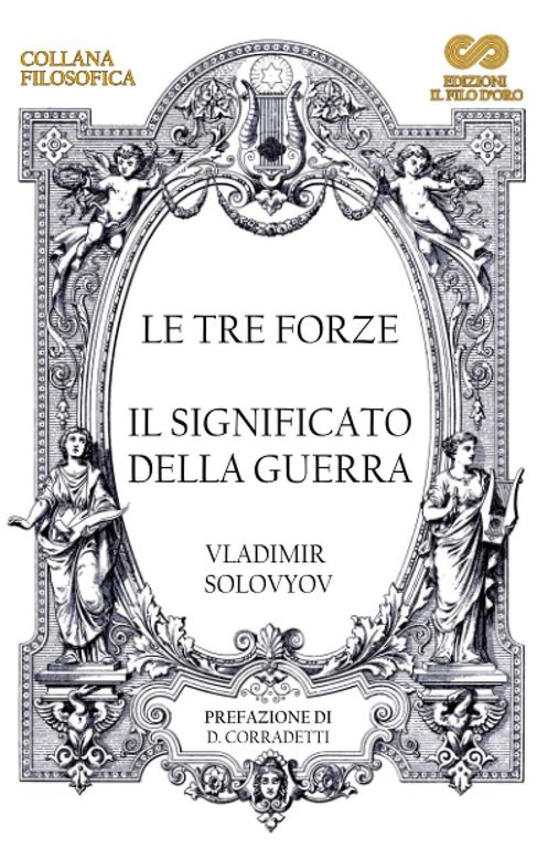 Le Tre Forze - Il significato della guerra Copertina flessibile …