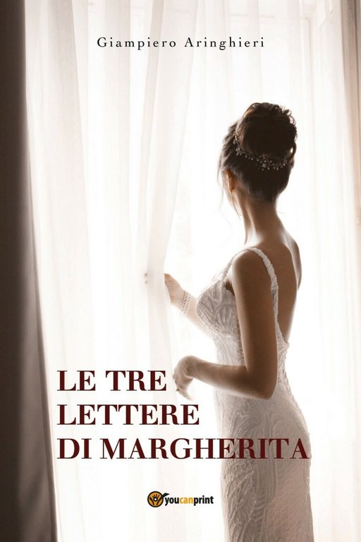 Le tre lettere di Margherita di Giampiero Aringhieri, 2018, Youcanprint