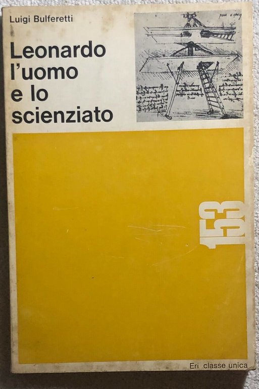 Leonardo l?uomo e lo scienziato di Luigi Bulferetti, 1966, Eri … | Immagine Gallery 2
