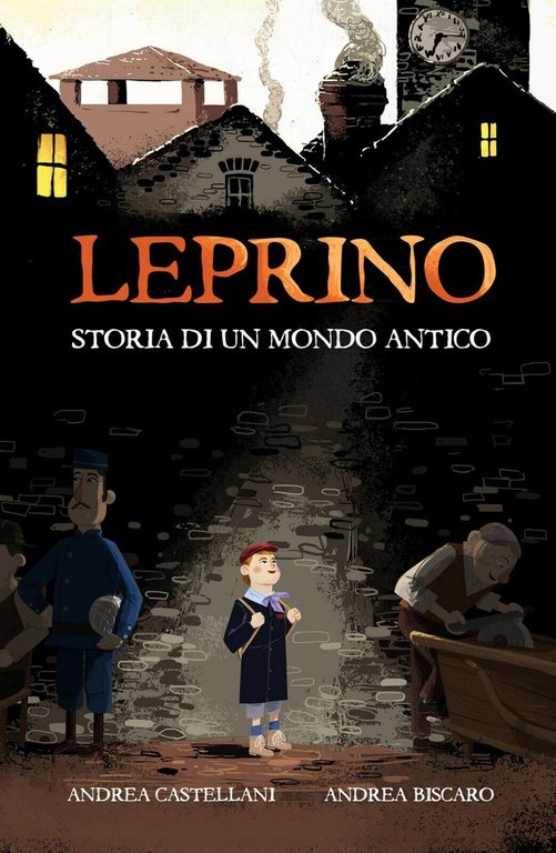 Leprino. Storia di un mondo antico di Andrea Castellani, Andrea …