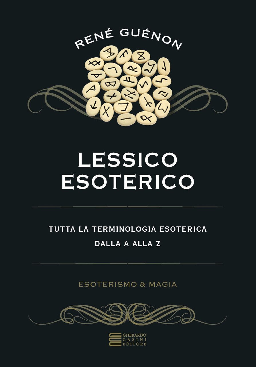 Lessico esoterico - René Guénon - Gherardo Casini, 2019
