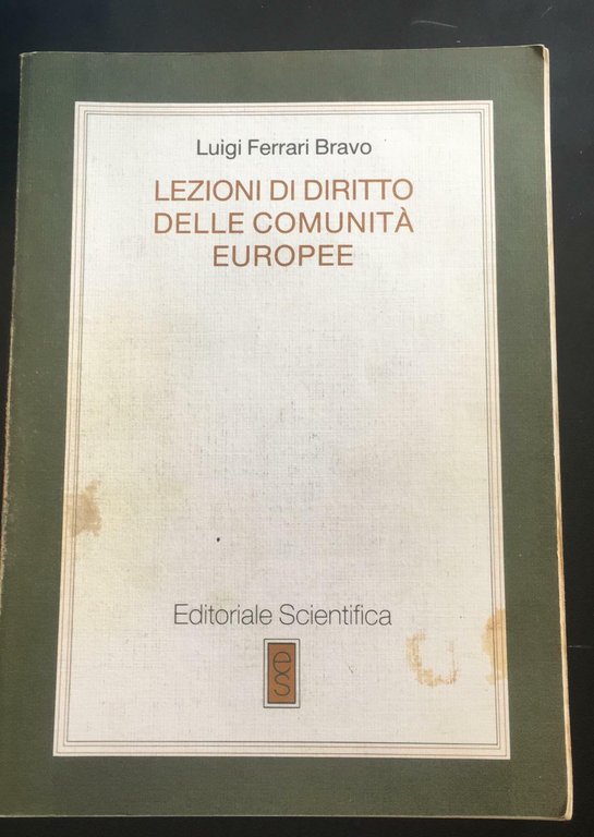 Lezioni di diritto della comunità Europee - Luigi Ferrari Bravo, …