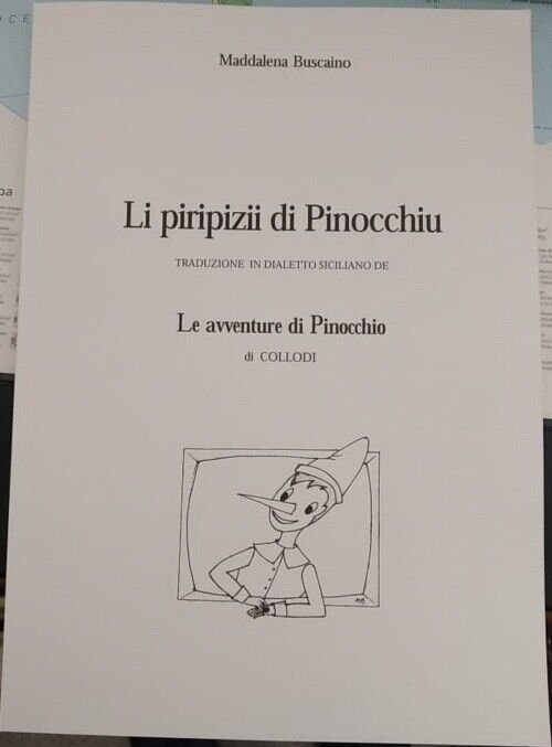 Li piripizii di Pinocchiu. Traduzione in siciliano de Le avventure …