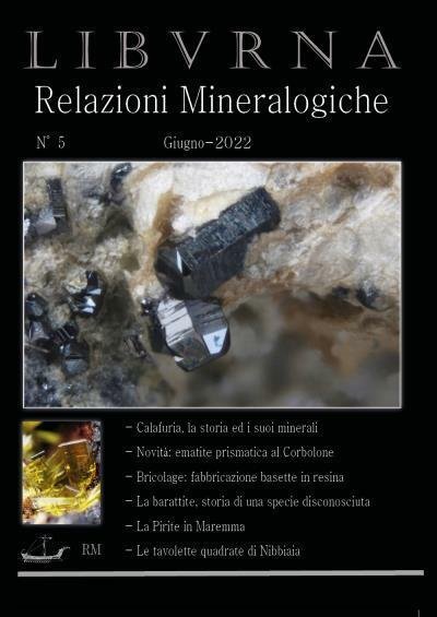 Libvrna N°5 - Relazioni mineralogiche Toscana di Marco Bonifazi, 2022, …