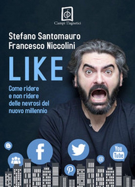 Like. Come ridere e non ridere delle nevrosi del nuovo …
