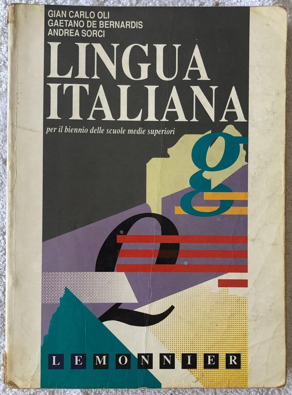 Lingua italiana. Grammatica. Per il biennio delle Scuole superiori di …