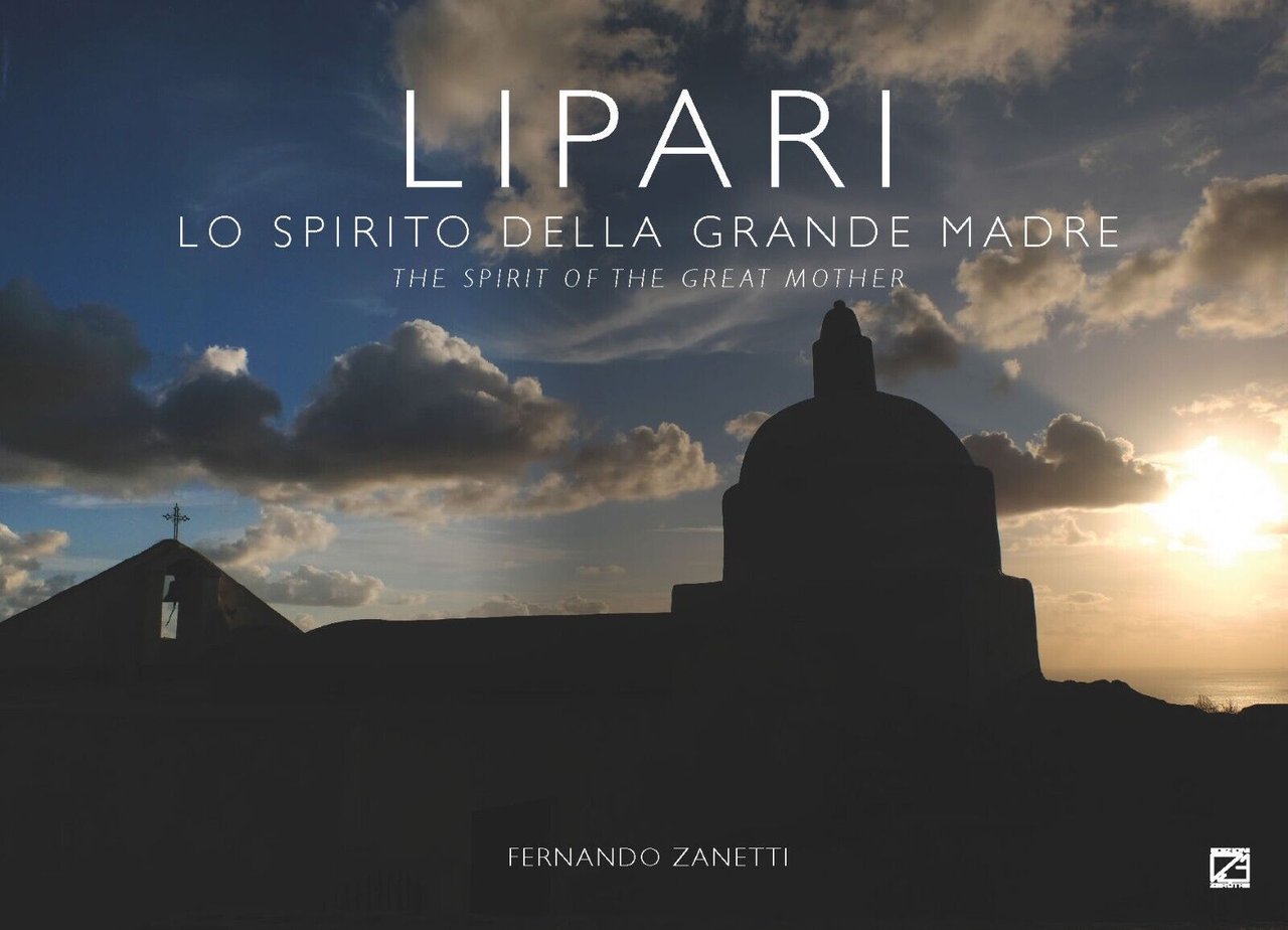 Lipari. Lo spirito della grande madre-The spirit of the great …