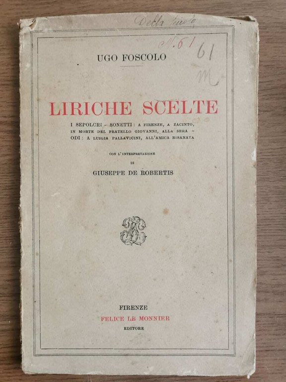 Liriche scelte - U. Foscolo - Le Monnier - 1926 … | Immagine Gallery 2