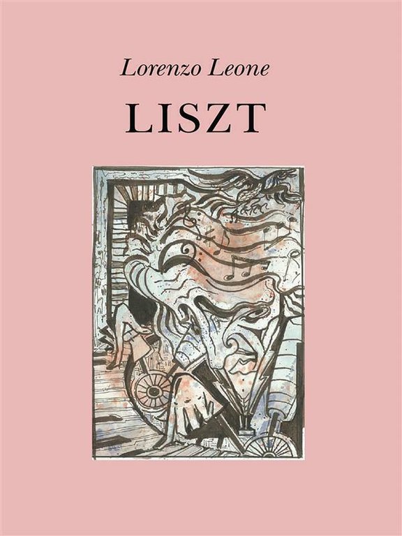 Liszt di Lorenzo Leone, 2011, Youcanprint