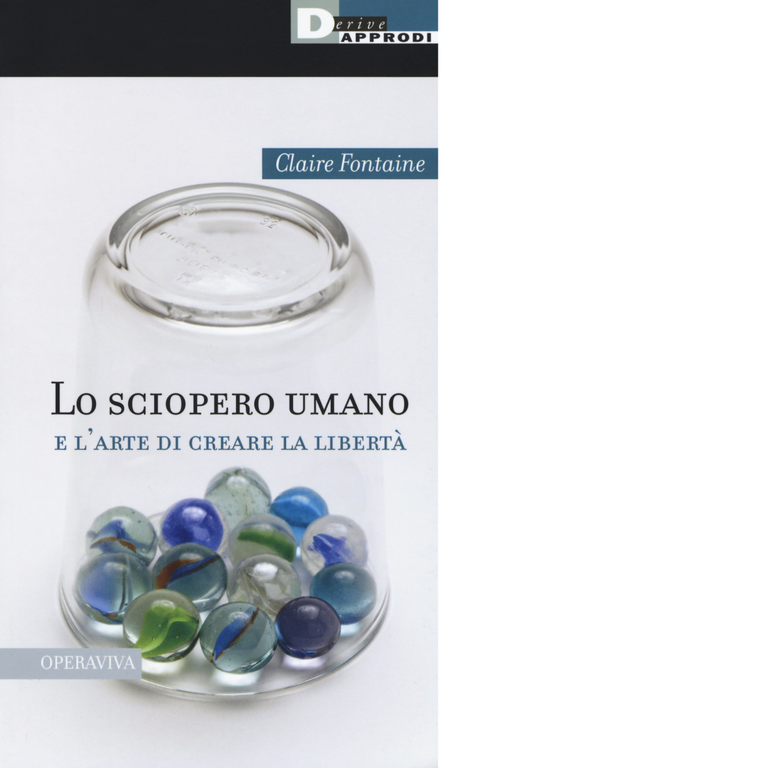 Lo sciopero umano e l'arte di creare la libertà di …