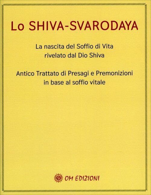 Lo Shiva-Svarodaya di Aa.vv., 2021, Om Edizioni
