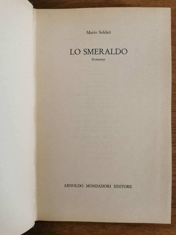 Lo smeraldo - M. Soldati - Mondadori - 1974 - …