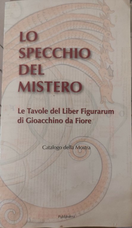 Lo specchio del mistero di Centro Internazionale Di Studi Gioachimiti … | Immagine Gallery 2