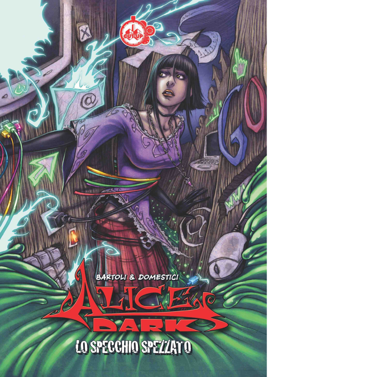 Lo specchio spezzato. Alice Dark vol.1 di Lorenzo Bartoli, Andrea …