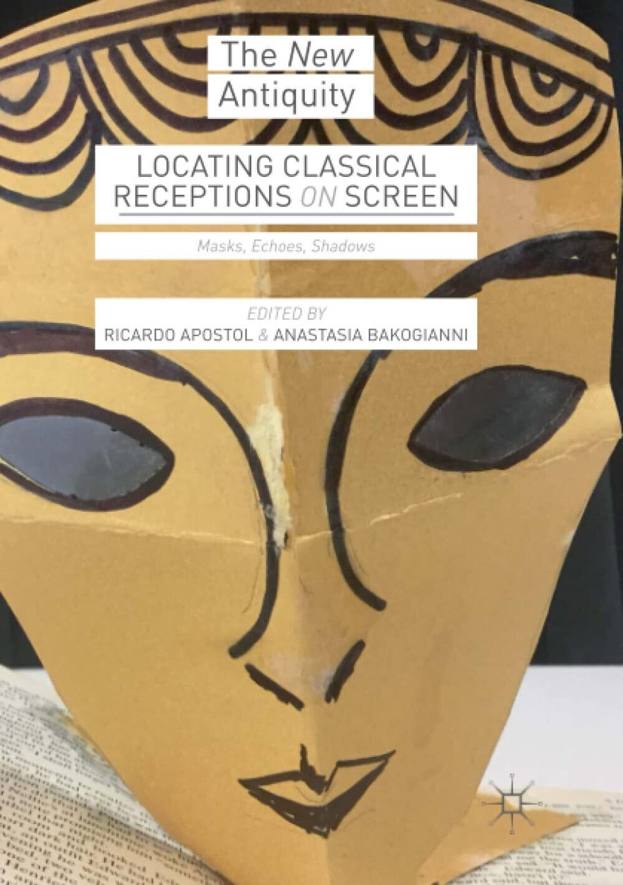 Locating Classical Receptions On Screen - Ricardo Apostol - 2019 | Immagine principale