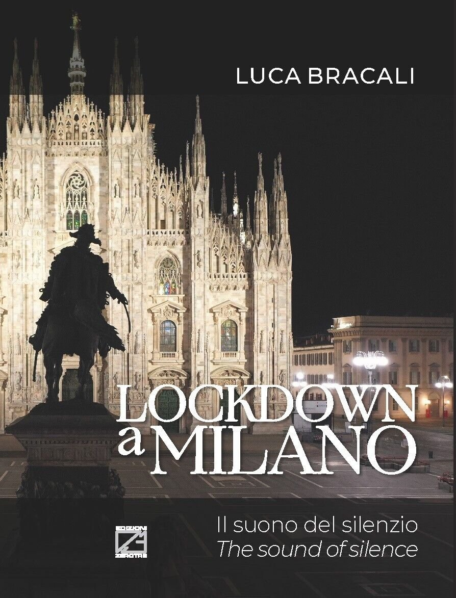 LOCKDOWN A MILANO (Copertina morbida). Il suono del silenzio di …