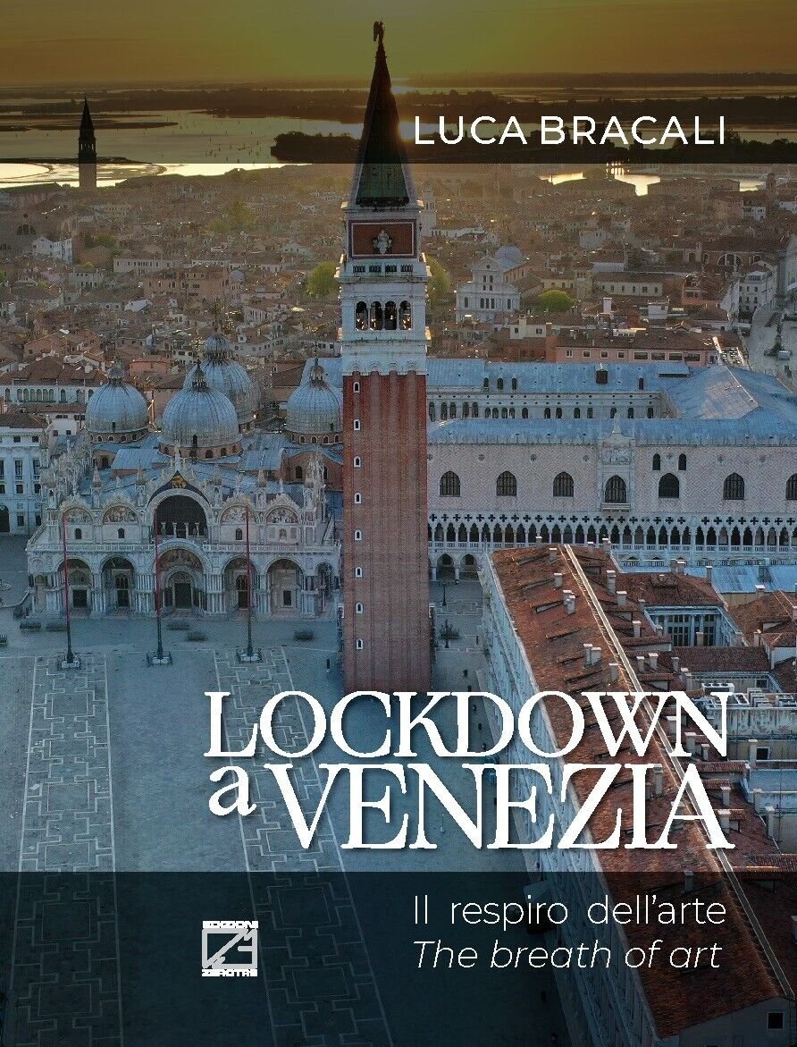 LOCKDOWN A VENEZIA (Copertina morbida). Poggiata sull?acqua, sospesa nella stori