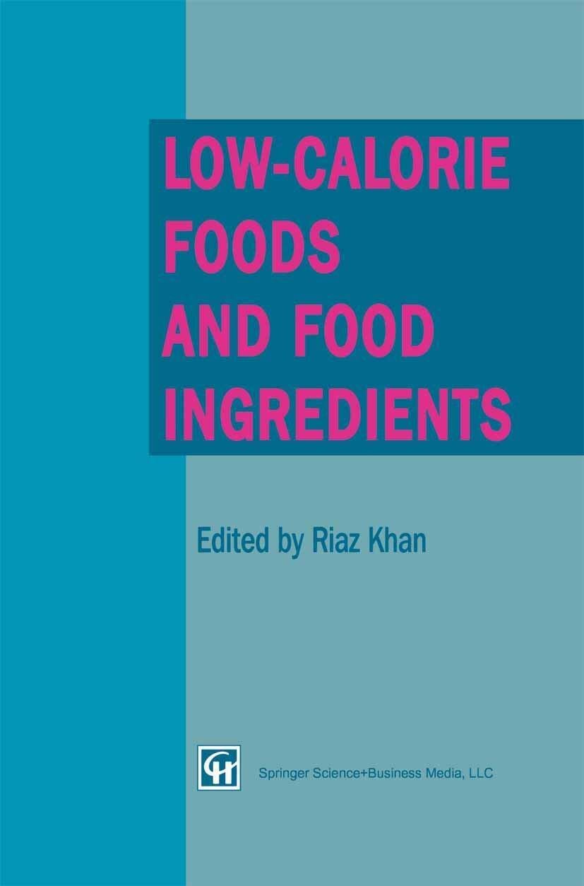 Low-Calorie Foods and Food Ingredients - R. Khan - Springer, …