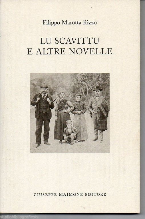Lu scavittu e altre novelle di Filippo Marotta Rizzo, 2005, …