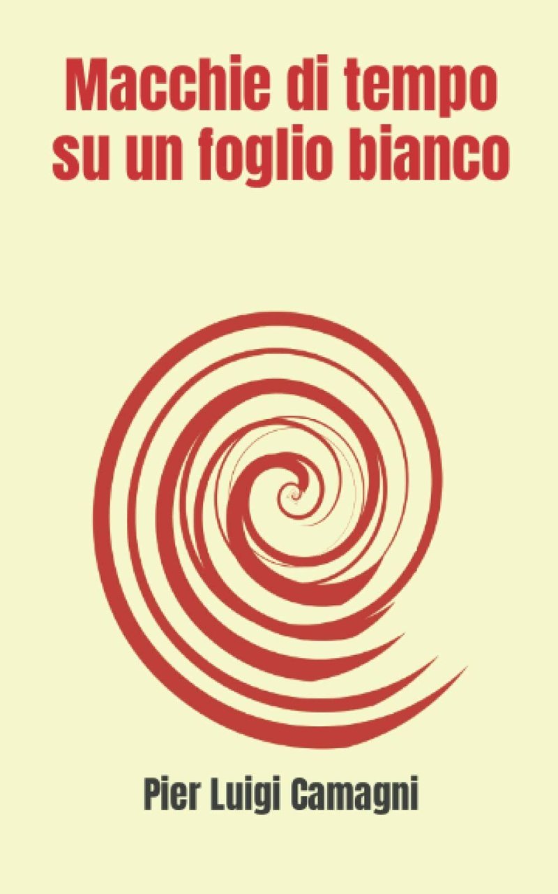 Macchie di tempo su un foglio bianco: Racconti brevi e …