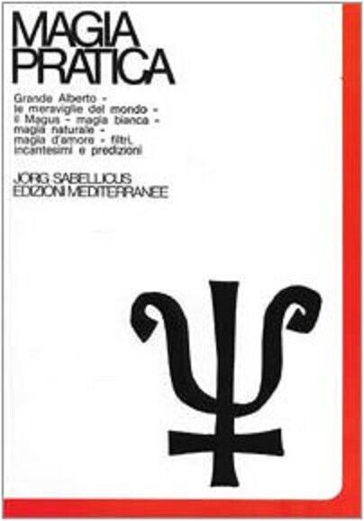 Magia pratica vol.3 - Jorg Sabellicus - Edizioni Mediterranee, 1983