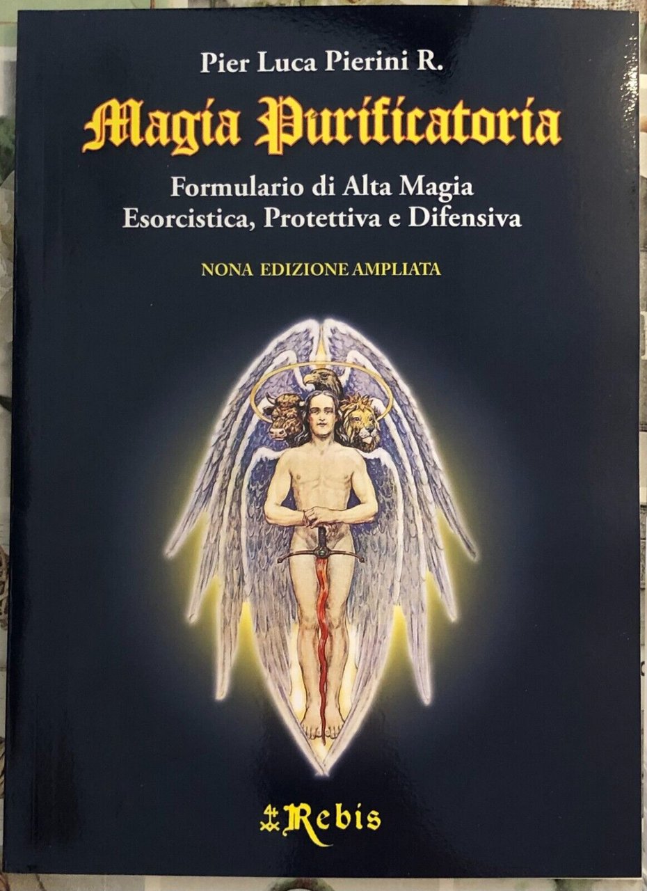 Magia purificatoria. Formulario di Alta Magia esorcista, protettiva e difensiva | Immagine principale