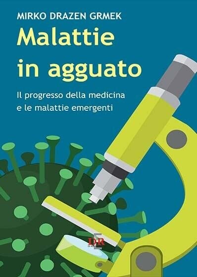 Malattie in agguato. Il progresso della medicina e le malattie …