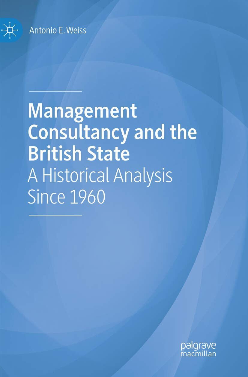 Management Consultancy And The British State - Antonio E Weiss …