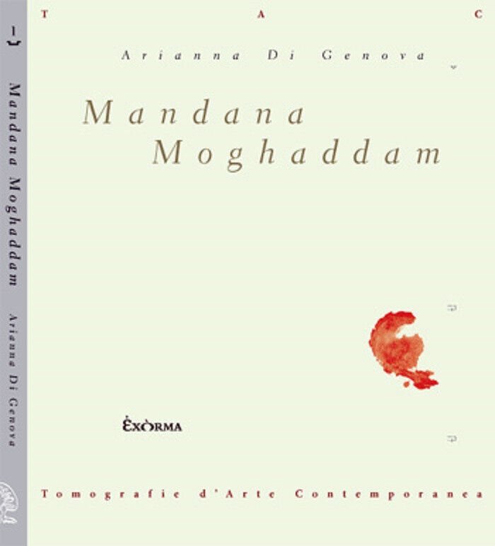 Mandana Moghaddam di Arianna Di Genova - Exòrma, 2011