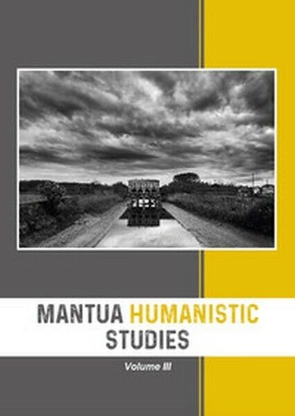 Mantua Humanistic Studies Vol.3 di E. Scarpanti, 2018, Universitas ed. …