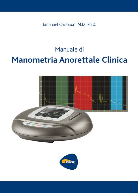 Manuale di Manometria Anorettale Clinica di Emanuel Cavazzoni, 2021, Youcanpri