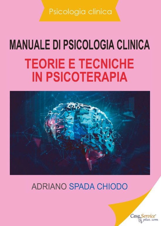 Manuale di psicologia clinica. Teorie e tecniche in psicoterapia di … | Immagine Gallery 2